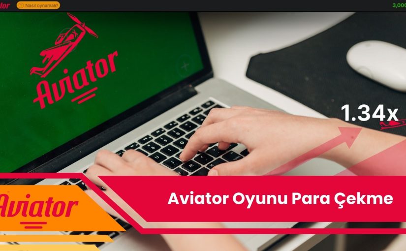 Aviator Oyunu Para Çekme