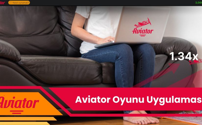 Aviator Oyunu Uygulaması