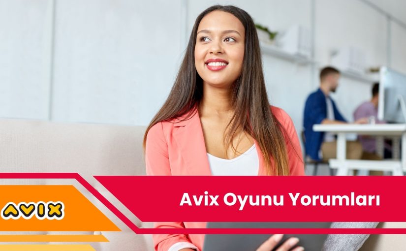 Avix Oyunu Yorumları