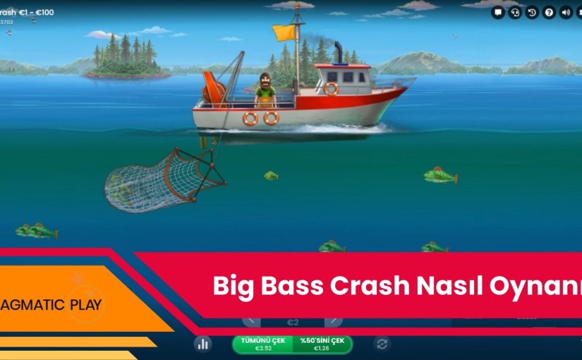 Big Bass Crash Nasıl Oynanır