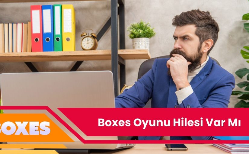 Boxes Oyunu Hilesi Var Mı